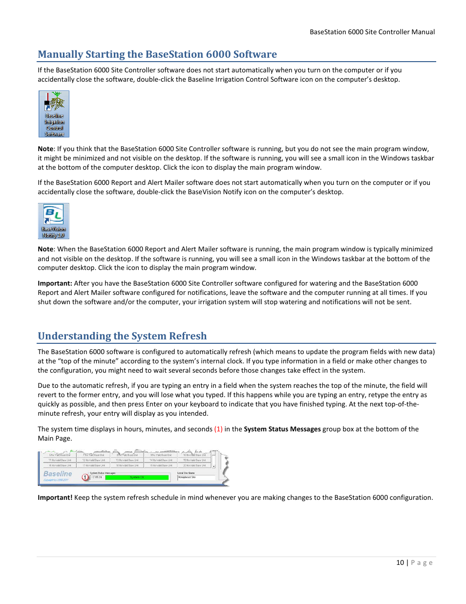 Manually starting the basestation 6000 software, Understanding the system refresh, Manually starting the basestation | 6000 software | Baseline Systems BaseStation 6000 User Manual | Page 18 / 131