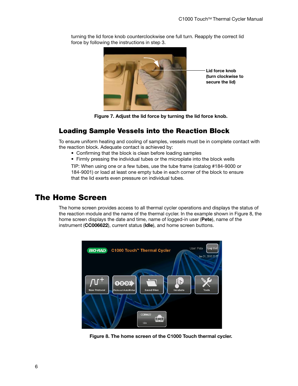The home screen, Loading sample vessels into the reaction block | Bio-Rad C1000 Touch™ Thermal Cycler User Manual | Page 15 / 61