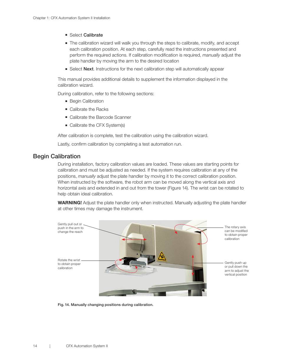 Select calibrate, Begin calibration, Calibrate the racks | Calibrate the barcode scanner | Bio-Rad CFX Automation System II User Manual | Page 22 / 48