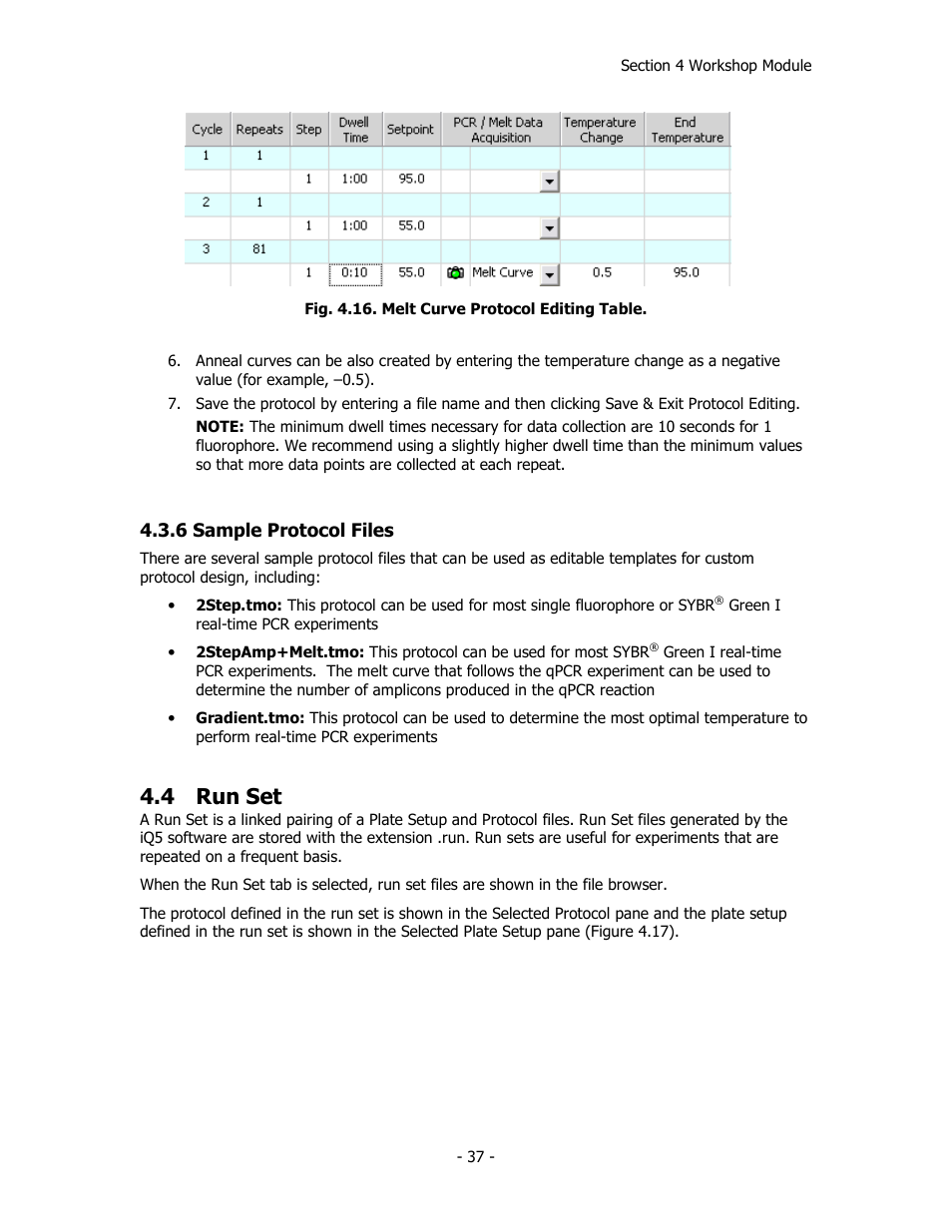 4 run set | Bio-Rad iQ™5 Optical System Software, Version 2.1 User Manual | Page 46 / 152