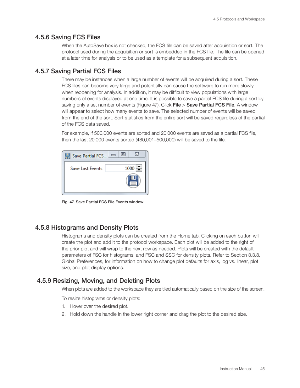 8 histograms and density plots, 9 resizing, moving, and deleting plots, 6 saving fcs files | 7 saving partial fcs files | Bio-Rad S3™ Cell Sorter User Manual | Page 55 / 132