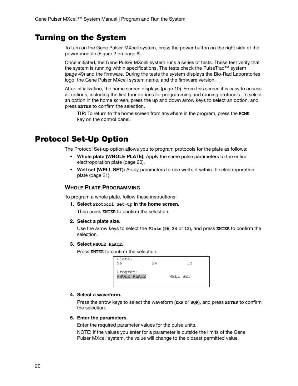 Turning on the system, Protocol set-up option, Turning on the system protocol set-up option | Lls (“protocol set-up option” on | Bio-Rad Gene Pulser MXcell™ Electroporation System User Manual | Page 29 / 66