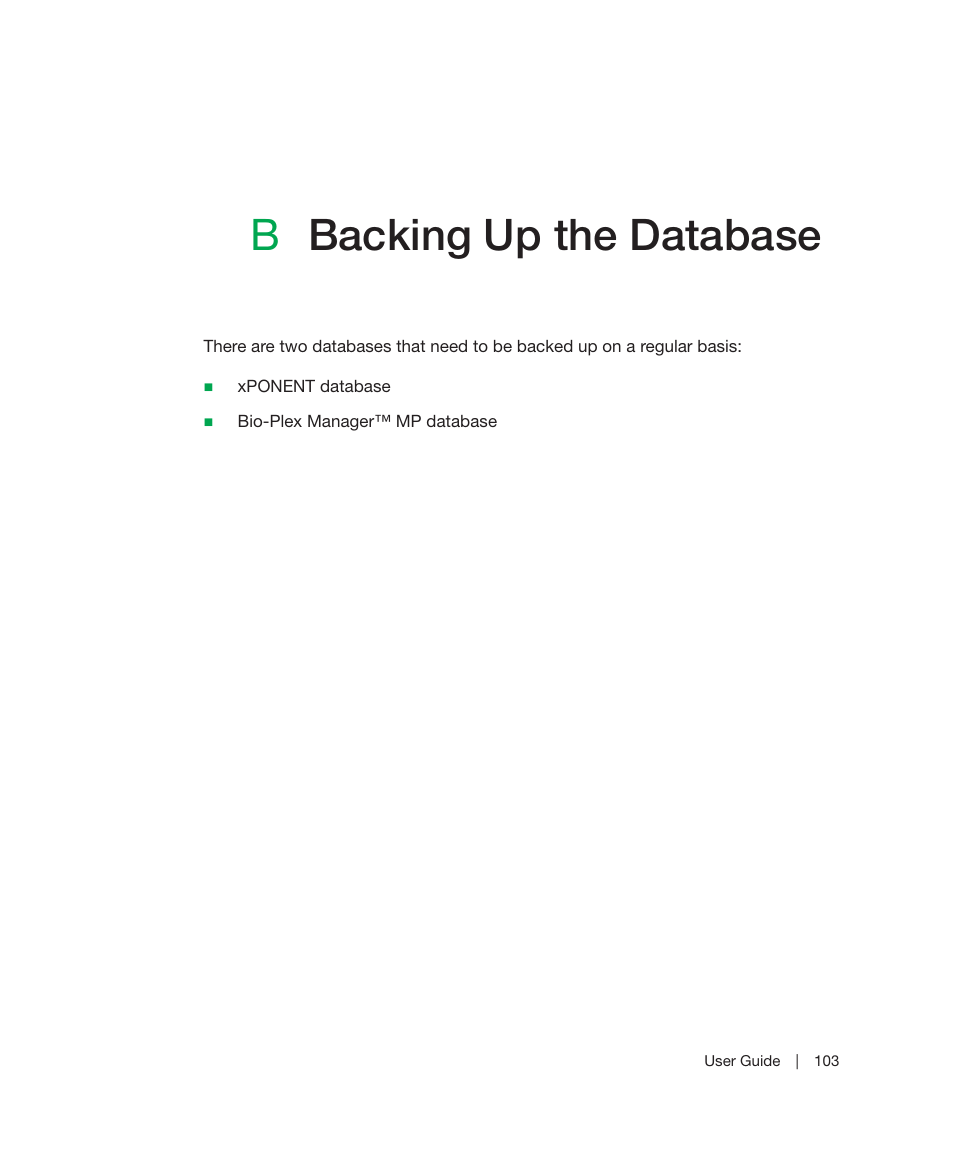 B backing up the database, Appendix b, Backing up the database | Bbacking up the database | Bio-Rad Bio-Plex Manager™ MP Software Upgrade User Manual | Page 105 / 118