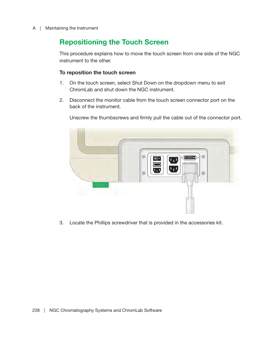 Repositioning the touch screen, Een, see, Repositioning the touch | Bio-Rad ChromLab™ Software User Manual | Page 240 / 306