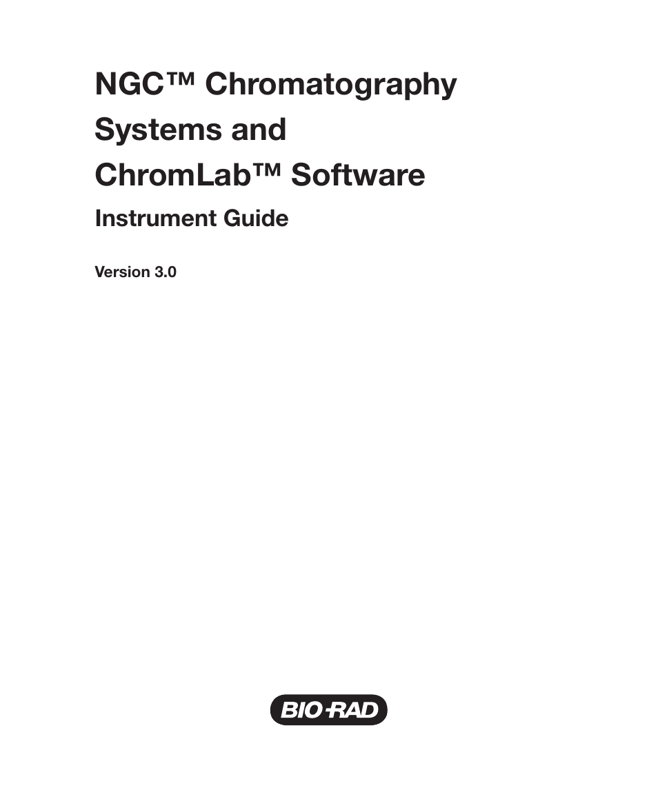 Ngc™ chromatography systems and chromlab™ software | Bio-Rad ChromLab™ Software User Manual | Page 3 / 306