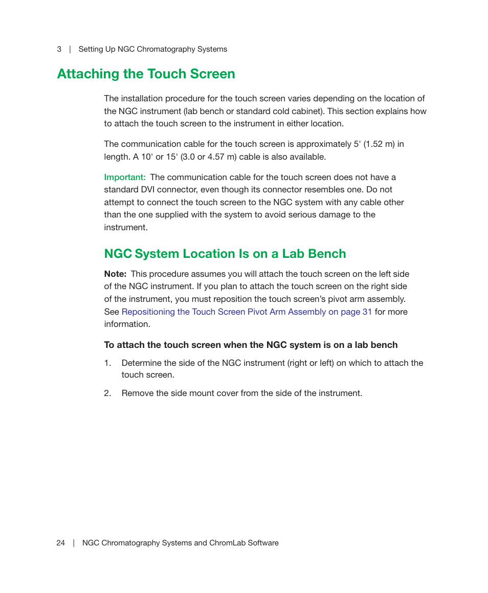 Attaching the touch screen, Ngc system location is on a lab bench, System location is on a lab bench | Bio-Rad ChromLab™ Software User Manual | Page 26 / 178