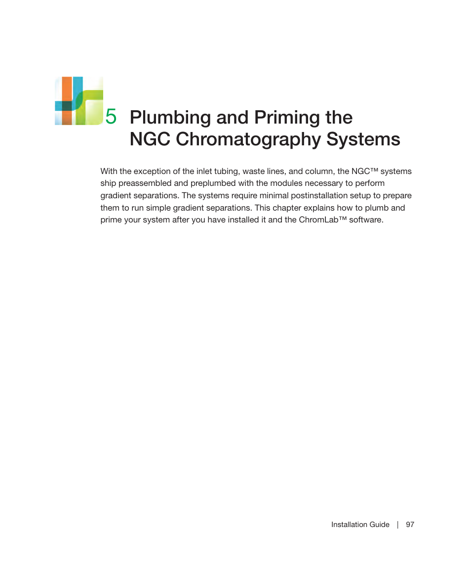 Chapter 5, Plumbing and priming, The ngc | Chromatography systems | Bio-Rad ChromLab™ Software User Manual | Page 99 / 178