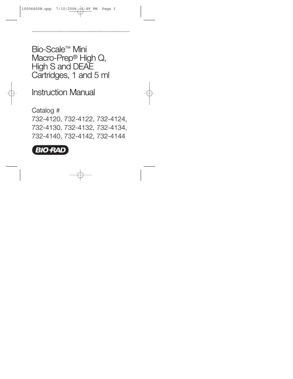 Bio-Rad Bio-Scale™ Mini Macro-Prep® High Q and Macro-Prep High S Cartridges User Manual | 28 pages