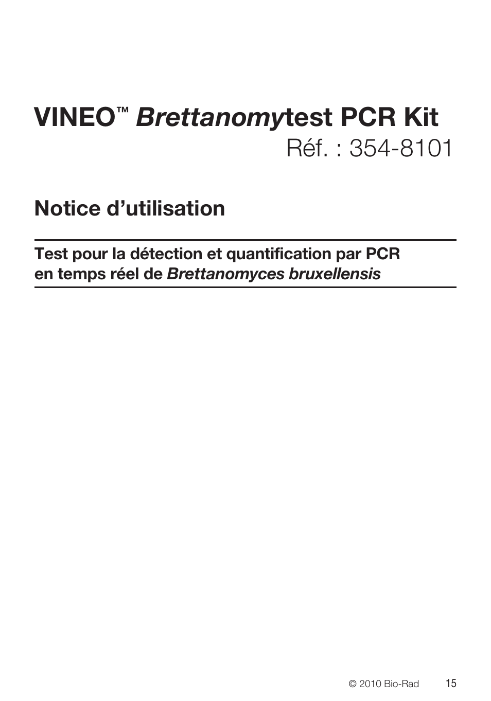 Vineo, Brettanomy test pcr kit, Notice d’utilisation | Bio-Rad VINEO™ Brettanomytest PCR Kit User Manual | Page 15 / 56