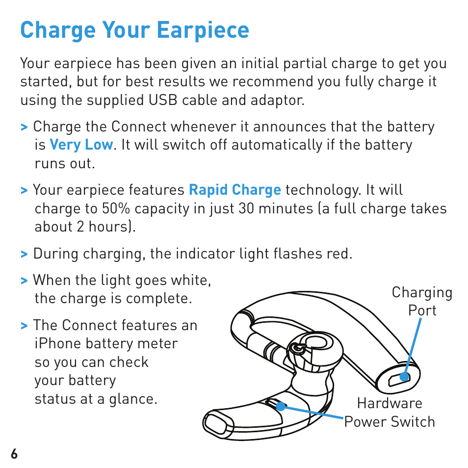 Charge your earpiece | BlueAnt CONNECT Bluetooth Earpiece User Manual | Page 6 / 28