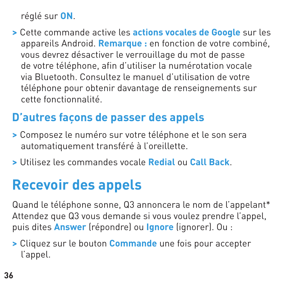 Recevoir des appels, D’autres façons de passer des appels | BlueAnt Q3 Premium Smartphone Earpiece User Manual | Page 36 / 80