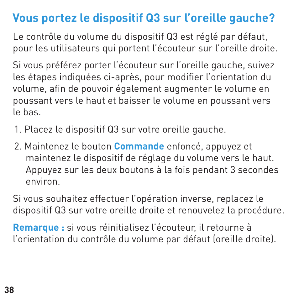 Vous portez le dispositif q3 sur l’oreille gauche | BlueAnt Q3 Premium Smartphone Earpiece User Manual | Page 38 / 80