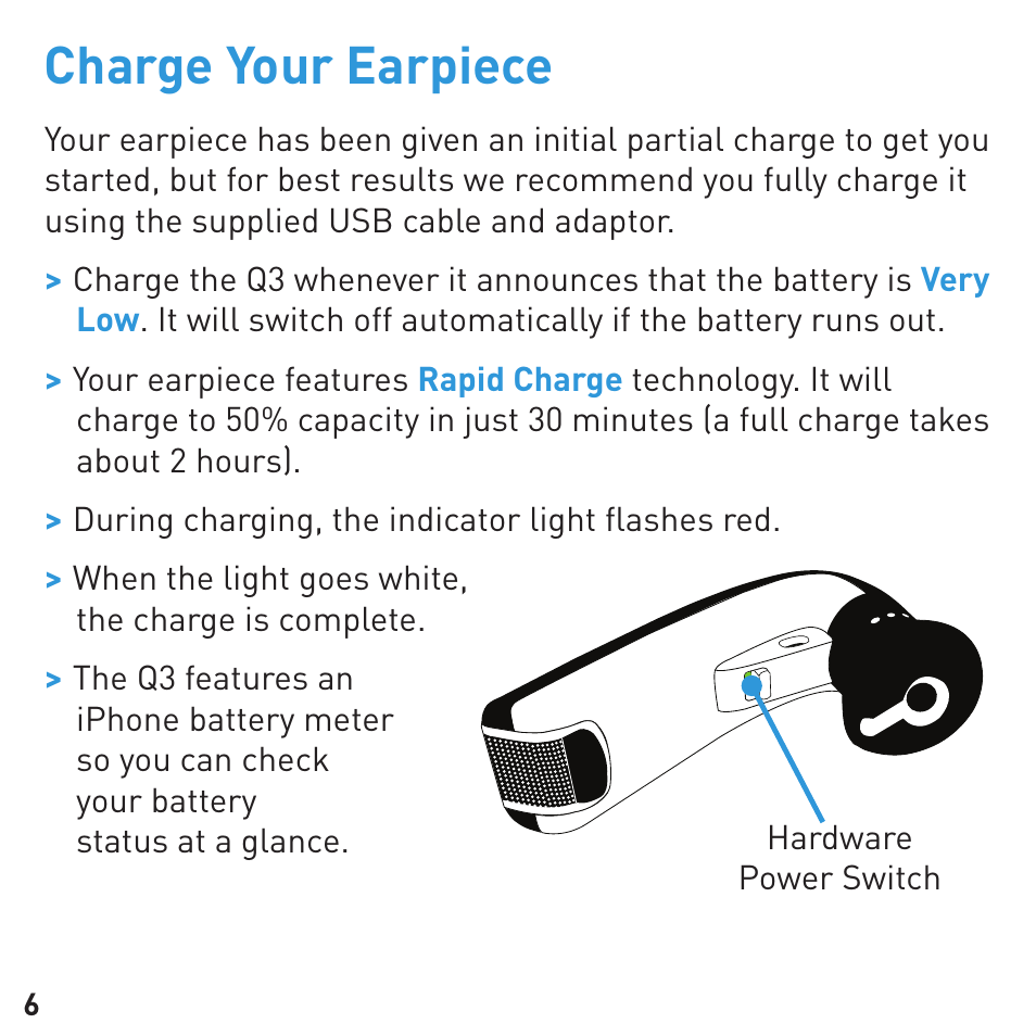 Charge your earpiece | BlueAnt Q3 Premium Smartphone Earpiece User Manual | Page 6 / 80