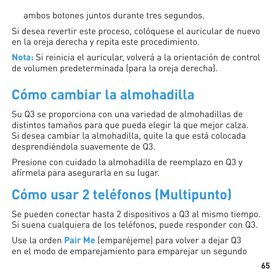 Cómo cambiar la almohadilla, Cómo usar 2 teléfonos (multipunto) | BlueAnt Q3 Premium Smartphone Earpiece User Manual | Page 65 / 80