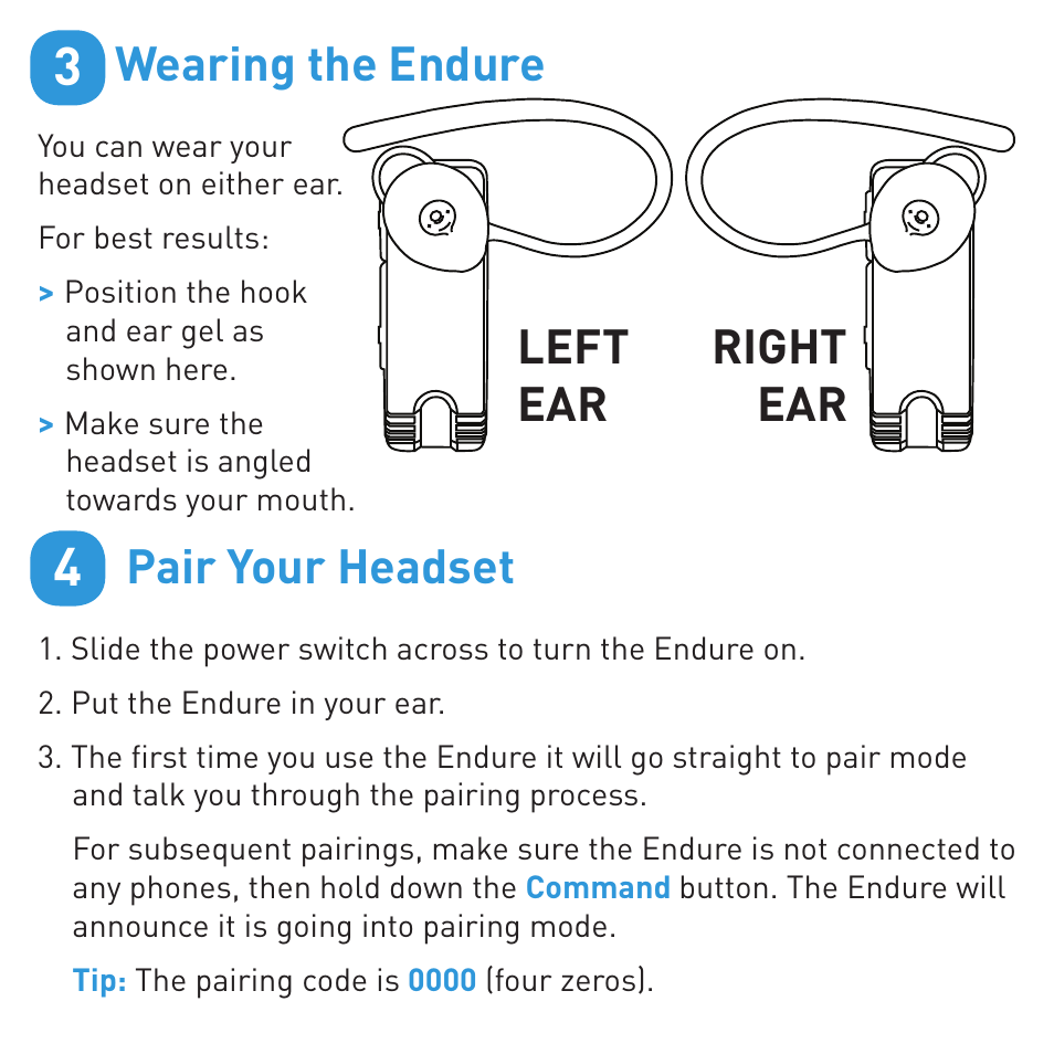 Wearing the endure, Pair your headset, Left ear right ear | BlueAnt ENDURE Rugged Bluetooth Earpiece User Manual | Page 4 / 16