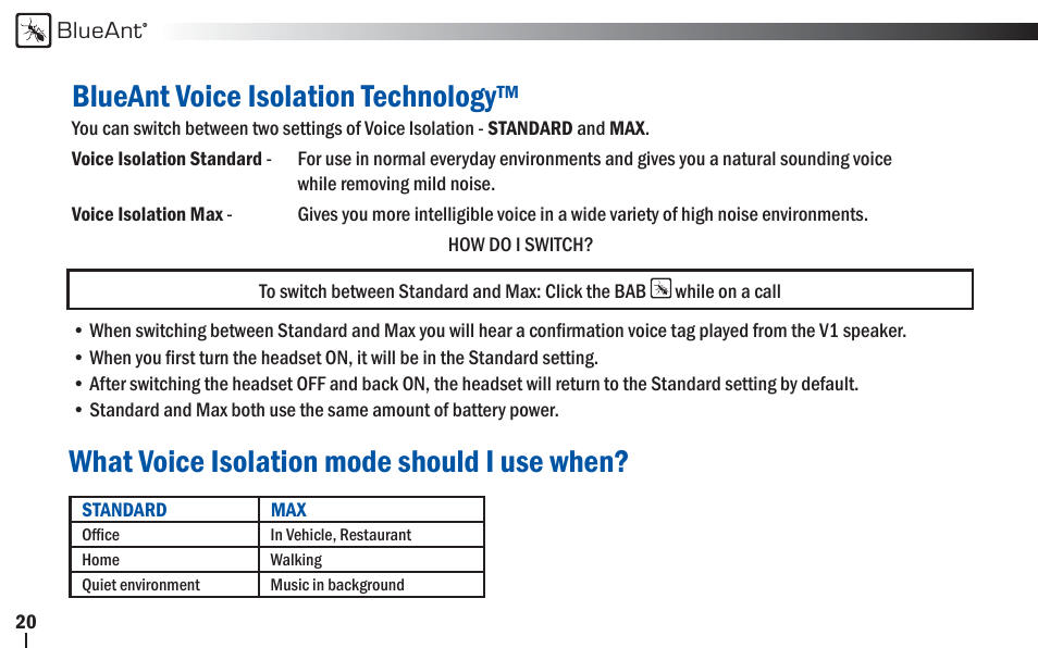 Blueant voice isolation technology, What voice isolation mode should i use when | BlueAnt V1x Voice Controlled Headset User Manual | Page 20 / 28