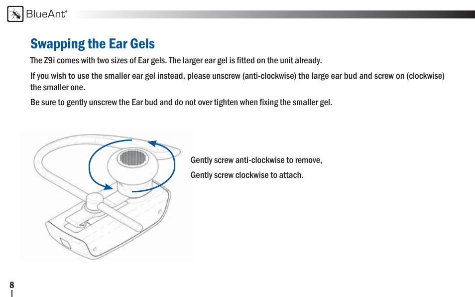 Swapping the ear gels | BlueAnt Z9i Bluetooth Headset User Manual | Page 8 / 34
