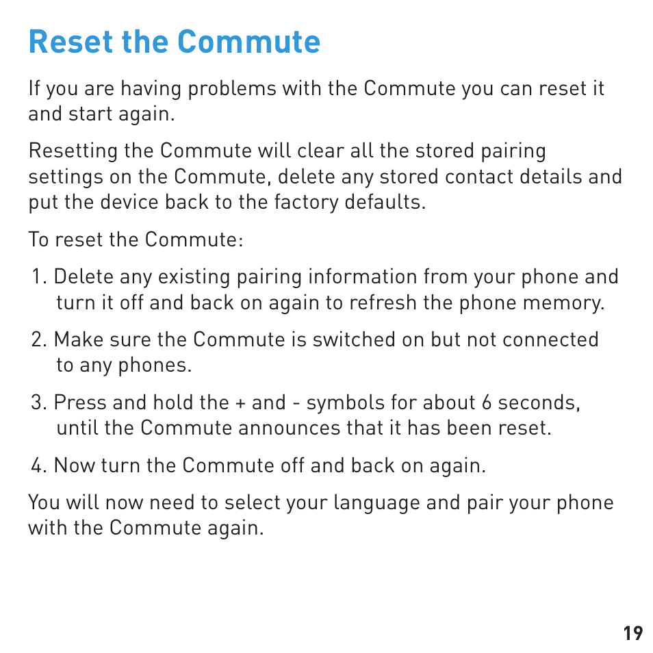 Reset the commute | BlueAnt COMMUTE Voice Activated Handsfree User Manual | Page 19 / 32
