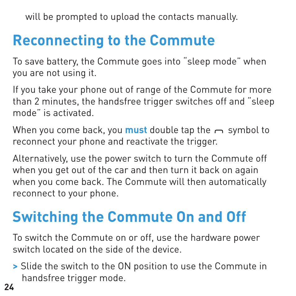 Reconnecting to the commute, Switching the commute on and off | BlueAnt COMMUTE Voice Activated Handsfree User Manual | Page 24 / 32