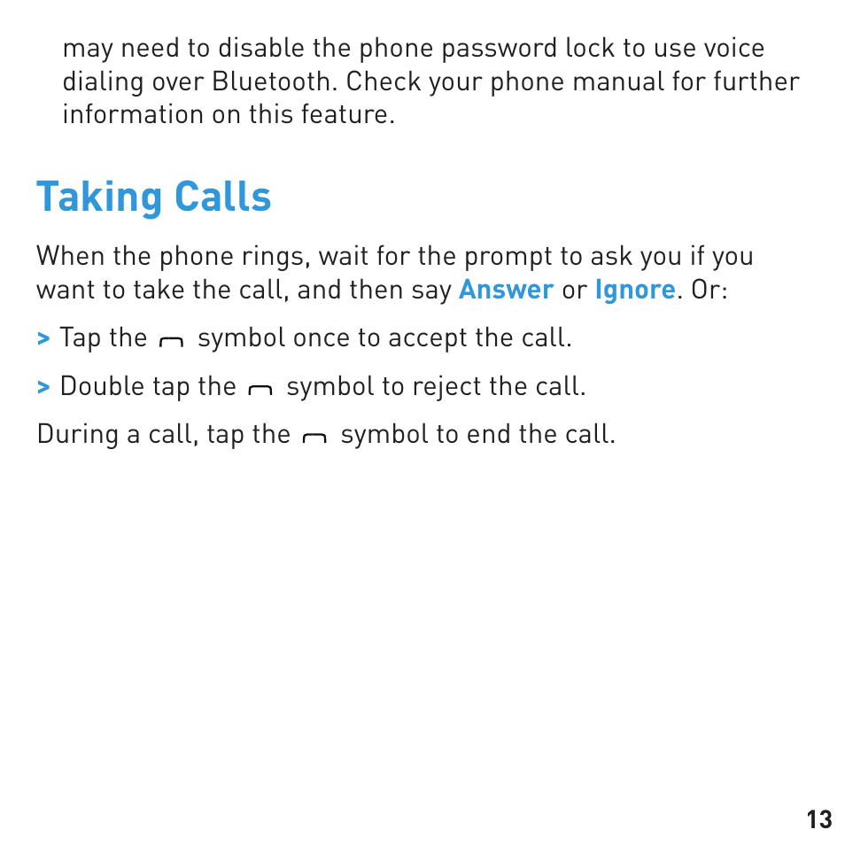 Taking calls | BlueAnt COMMUTE Voice Activated Handsfree User Manual | Page 13 / 96
