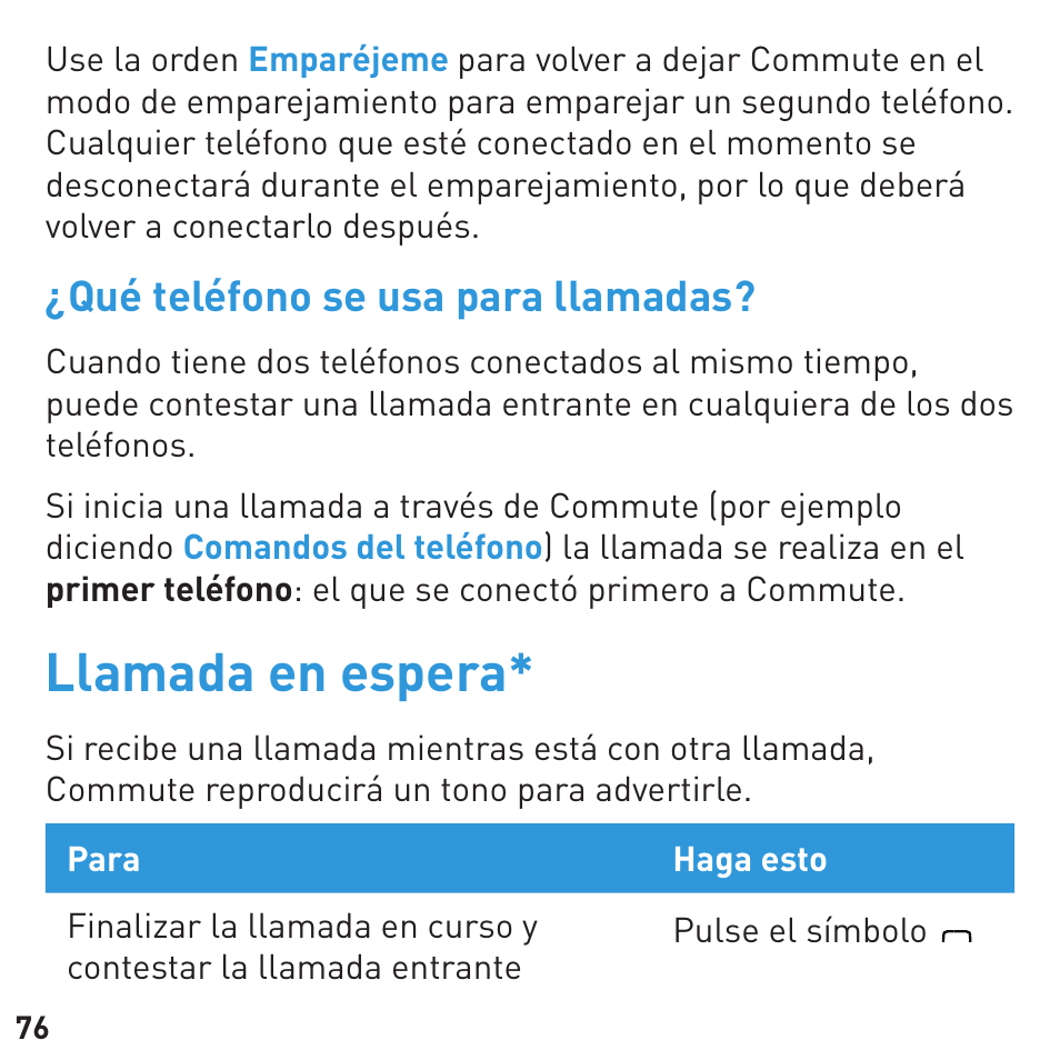 Llamada en espera, Qué teléfono se usa para llamadas | BlueAnt COMMUTE Voice Activated Handsfree User Manual | Page 76 / 96