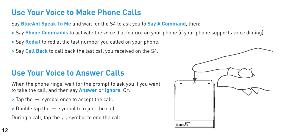 Use your voice to make phone calls, Use your voice to answer calls | BlueAnt S4 True Handsfree User Manual | Page 12 / 32
