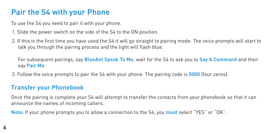 Pair the s4 with your phone | BlueAnt S4 True Handsfree User Manual | Page 6 / 32