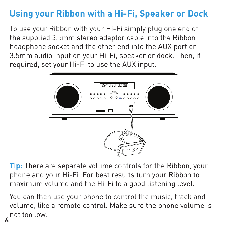 Using your ribbon with a hi-fi, speaker or dock | BlueAnt RIBBON Stereo Bluetooth Streamer User Manual | Page 6 / 48