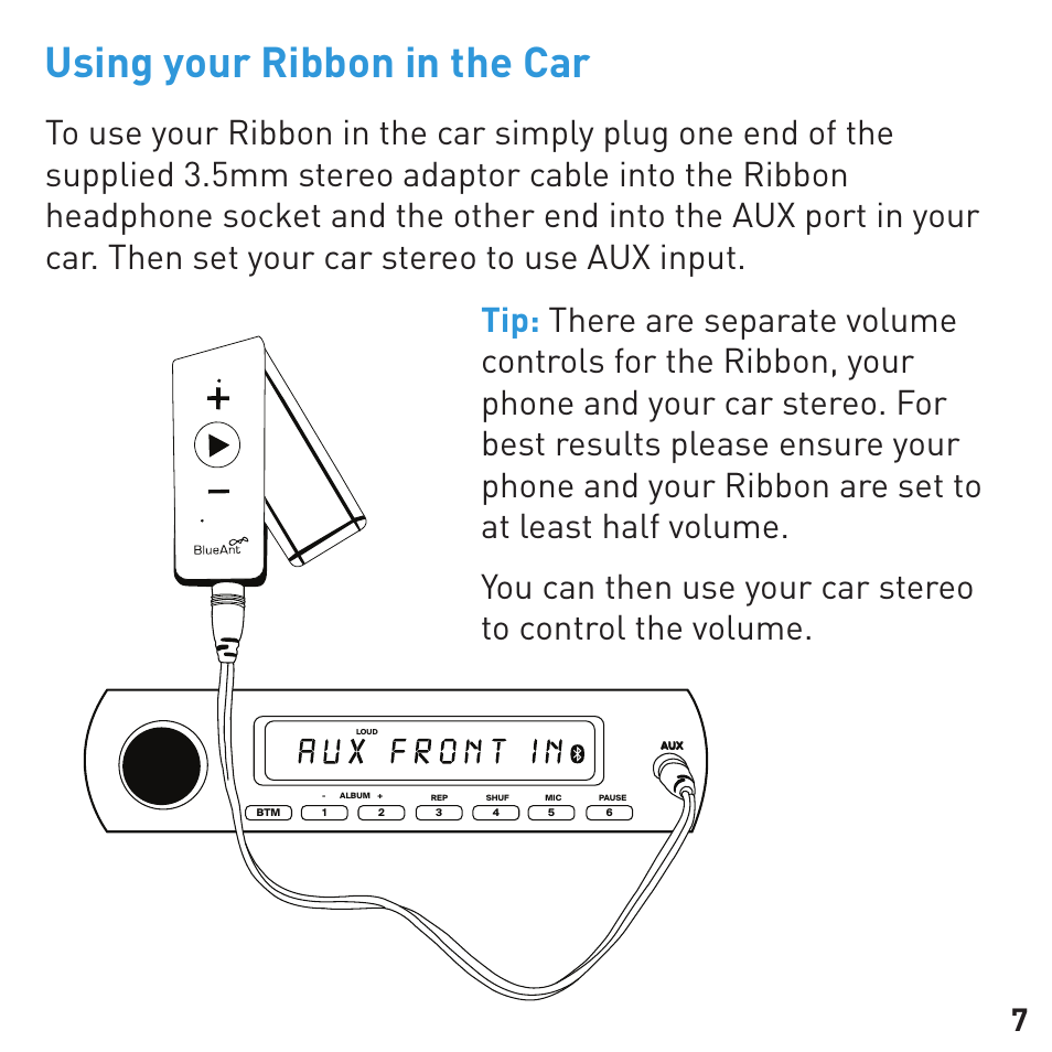 Using your ribbon in the car | BlueAnt RIBBON Stereo Bluetooth Streamer User Manual | Page 7 / 48