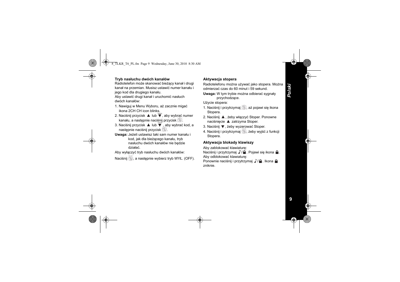 Tryb nasłuchu dwóch kanałów, Aktywacja stopera, Aktywacja blokady klawiszy | Motorola walkie talkie User Manual | Page 137 / 256