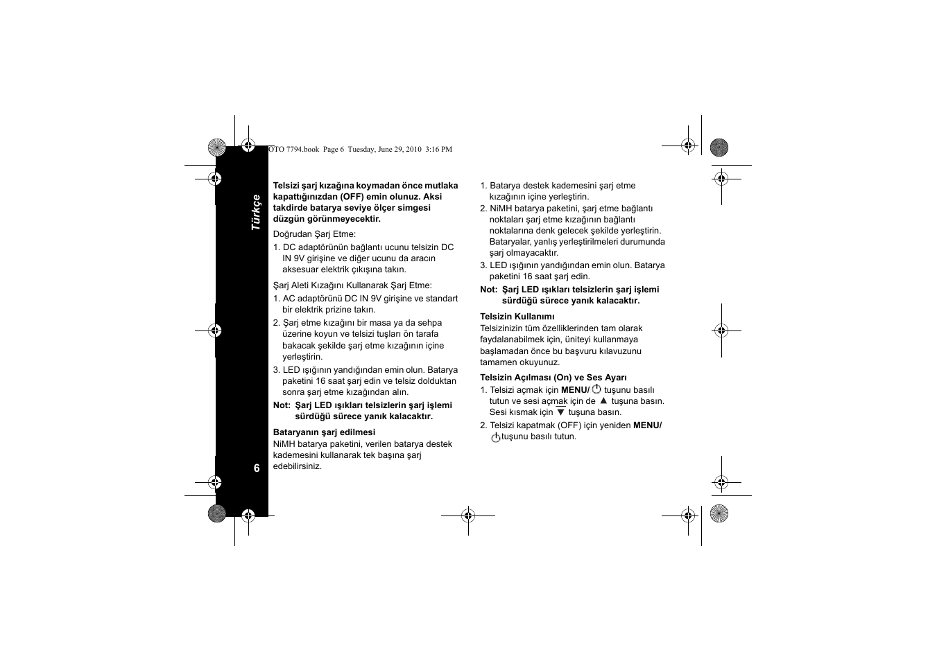 Bataryanın şarj edilmesi, Telsizin kullanımı, Telsizin açılması (on) ve ses ayarı | Motorola walkie talkie User Manual | Page 152 / 256