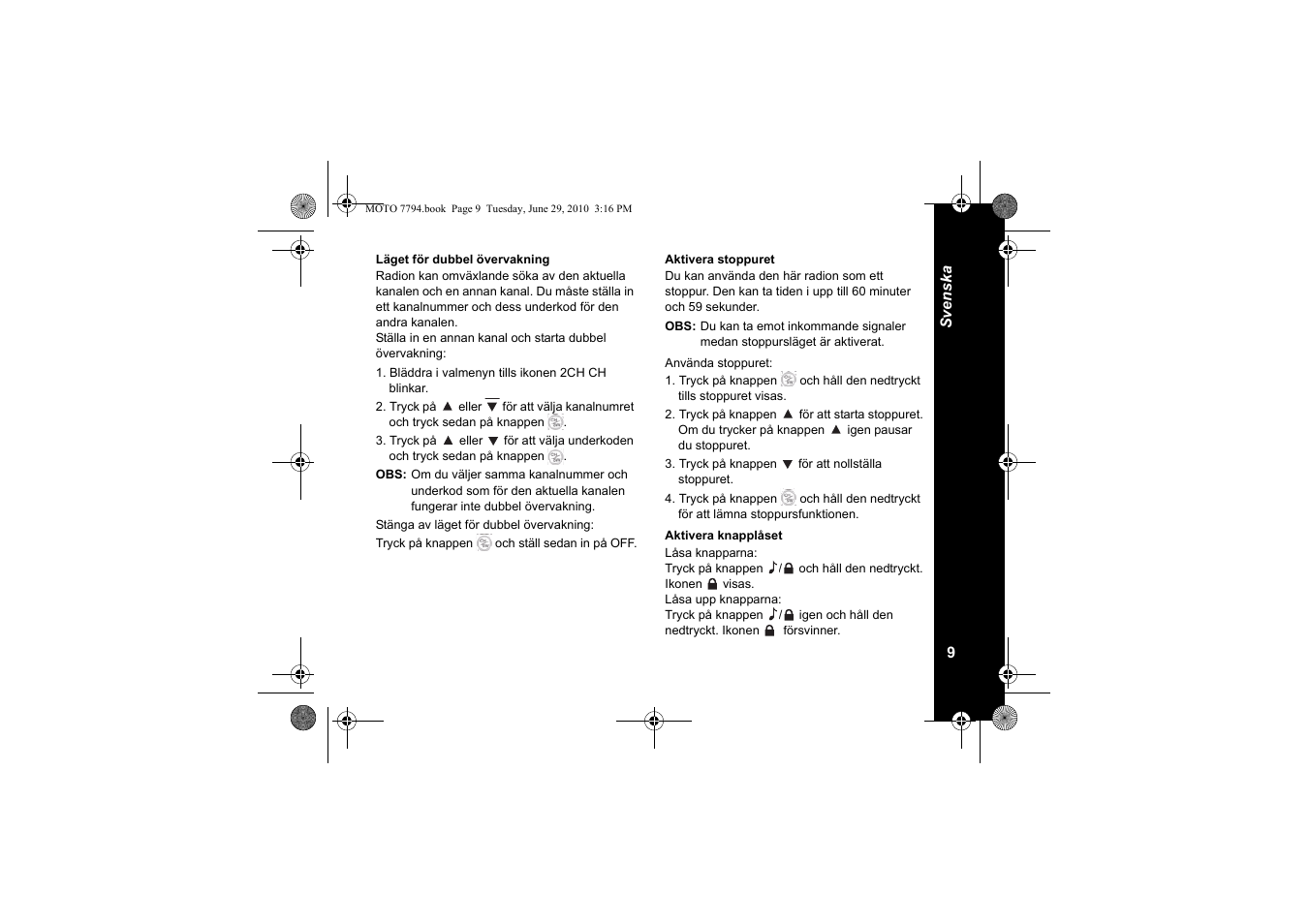 Läget för dubbel övervakning, Aktivera stoppuret, Använda stoppuret | Aktivera knapplåset | Motorola walkie talkie User Manual | Page 209 / 256