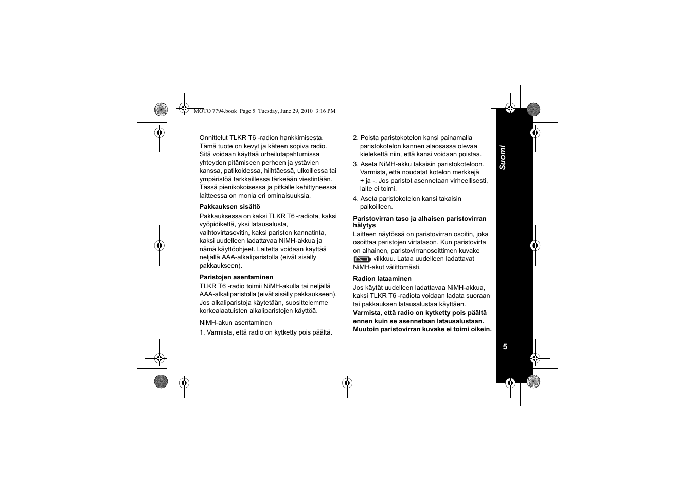 Pakkauksen sisältö, Paristojen asentaminen, Radion lataaminen | Motorola walkie talkie User Manual | Page 241 / 256