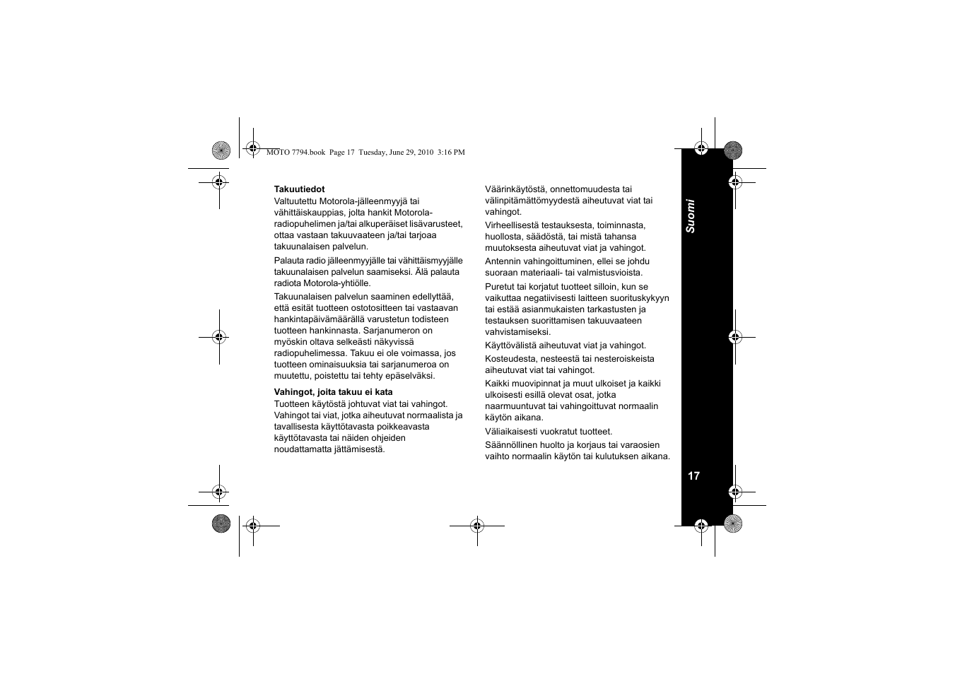 Takuutiedot, Vahingot, joita takuu ei kata | Motorola walkie talkie User Manual | Page 253 / 256