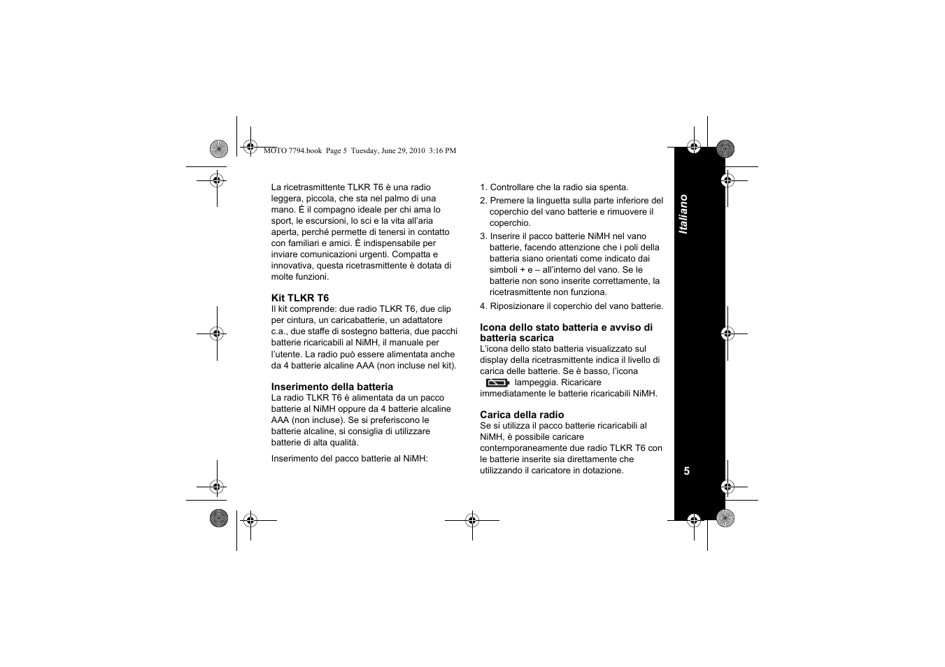 Kit tlkr t6, Inserimento della batteria, Carica della radio | Motorola walkie talkie User Manual | Page 79 / 256