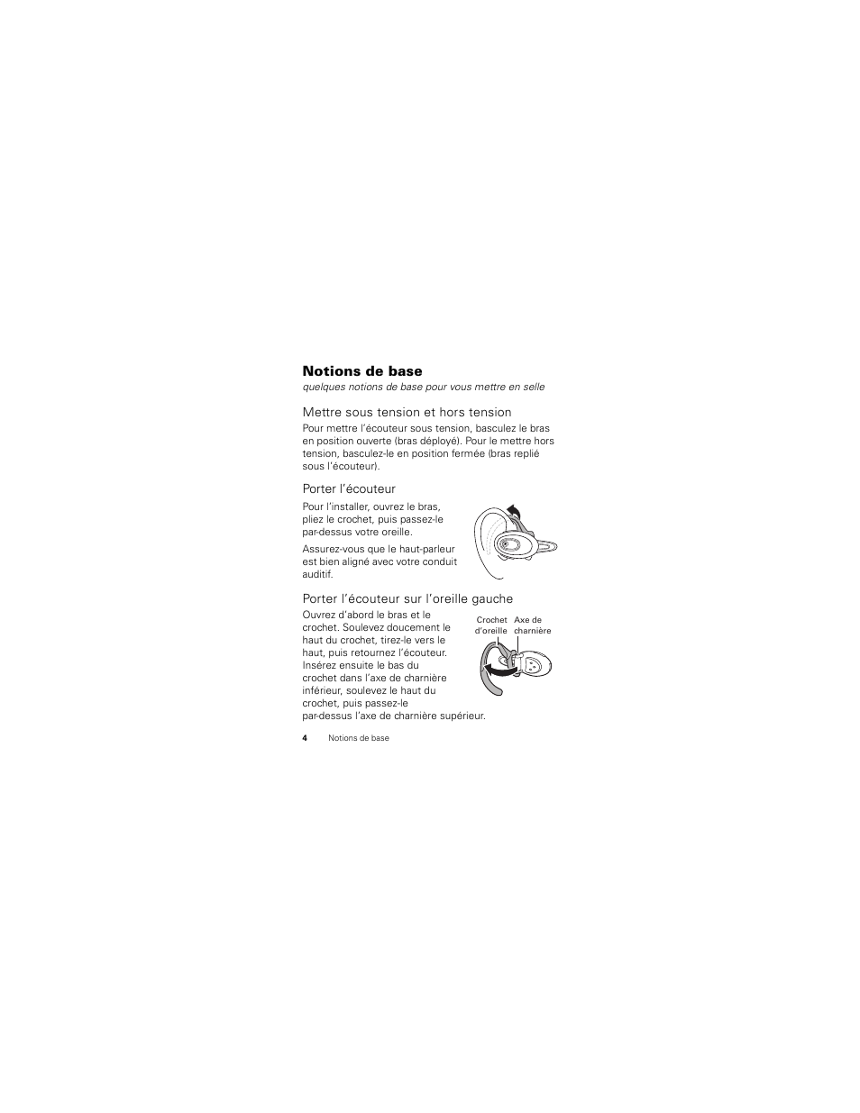 Notions de base, Mettre sous tension et hors tension, Porter l’écouteur sur l’oreille gauche | Motorola H730 User Manual | Page 72 / 106