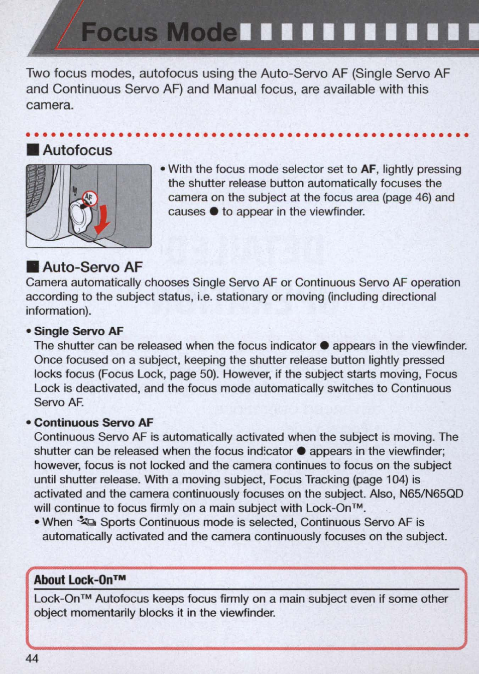 I autofocus, Auto-servo af, About lock-on | Focus mo | Nikon n65 User Manual | Page 44 / 116