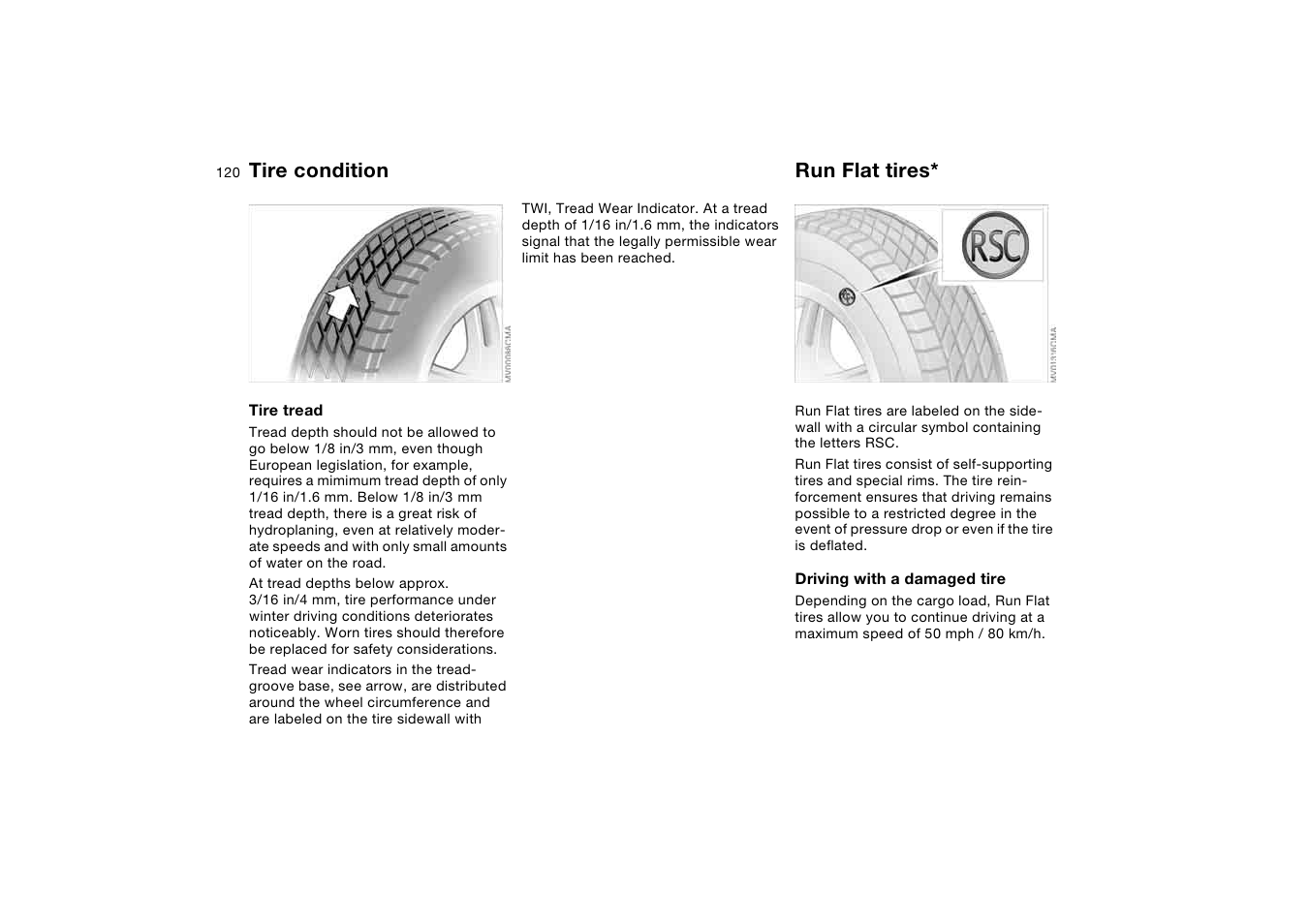 Run flat tires, Tire condition | BMW 2006 bmw 325i User Manual | Page 120 / 174