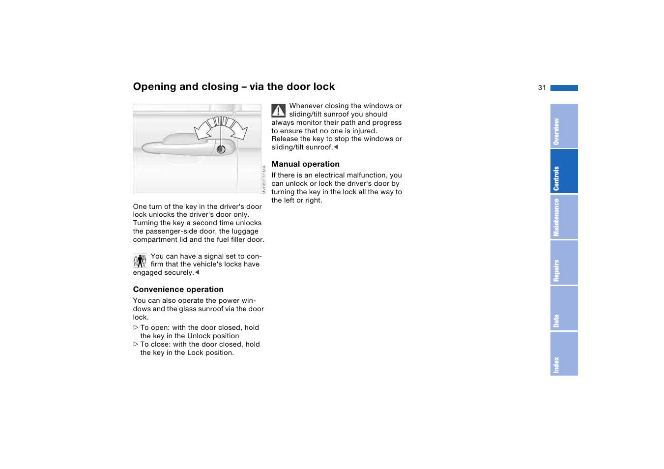 Opening and closing – via the door lock, Opening and closing – via the, Door lock | BMW 2006 bmw 325i User Manual | Page 31 / 174