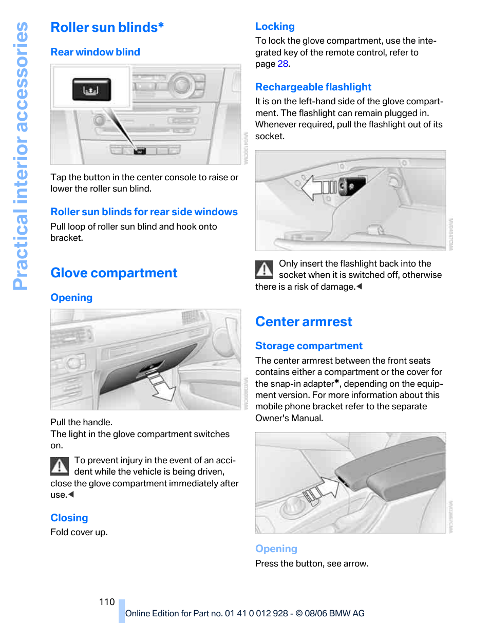 Roller sun blinds, Glove compartment, Center armrest | Practical interior accessories | BMW 2007 bmw 328i User Manual | Page 112 / 268