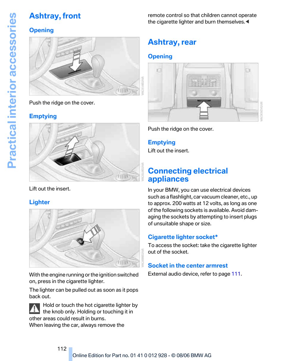 Ashtray, front, Ashtray, rear, Connecting electrical appliances | Practical interior accessories | BMW 2007 bmw 328i User Manual | Page 114 / 268