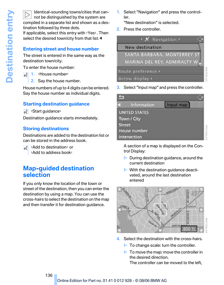 Map-guided destination selection, Destination entry | BMW 2007 bmw 328i User Manual | Page 138 / 268