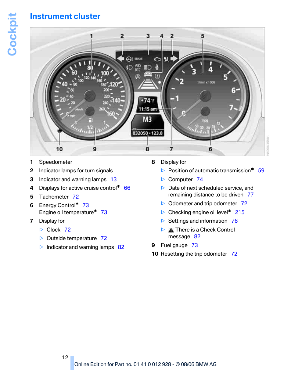 Instrument cluster, Cockpit | BMW 2007 bmw 328i User Manual | Page 14 / 268