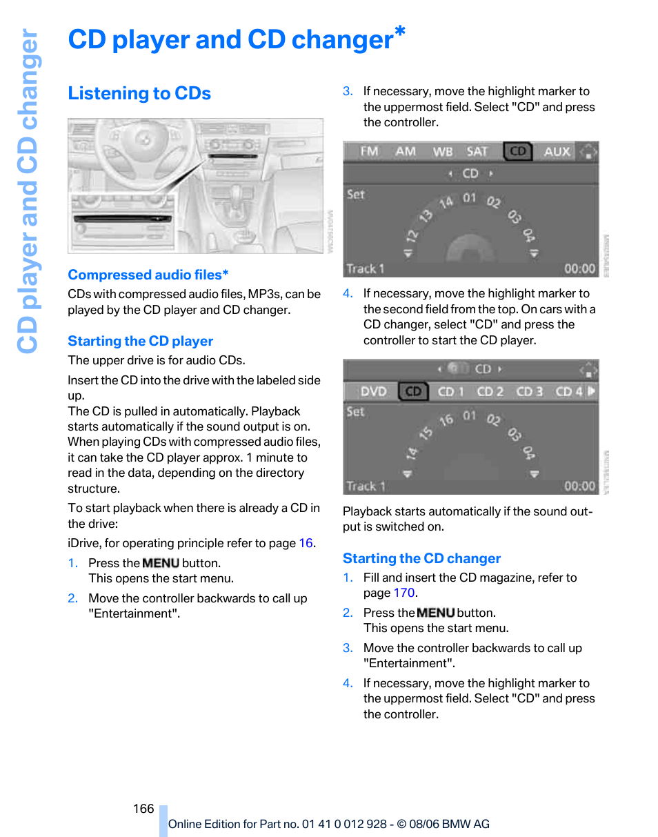 Cd player and cd changer, Listening to cds | BMW 2007 bmw 328i User Manual | Page 168 / 268