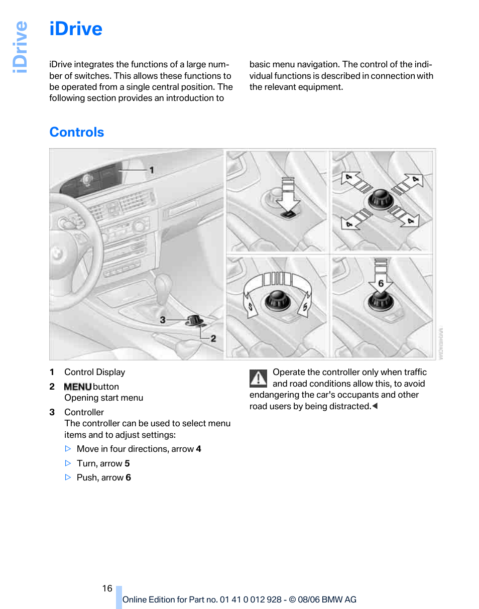 Idrive, Controls | BMW 2007 bmw 328i User Manual | Page 18 / 268