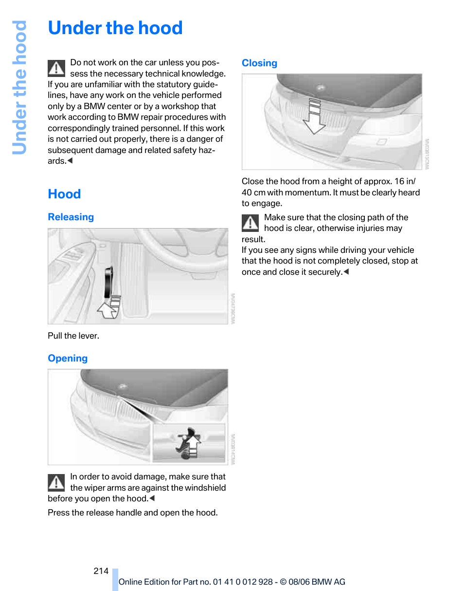 Under the hood, Hood, Under the ho od | BMW 2007 bmw 328i User Manual | Page 216 / 268