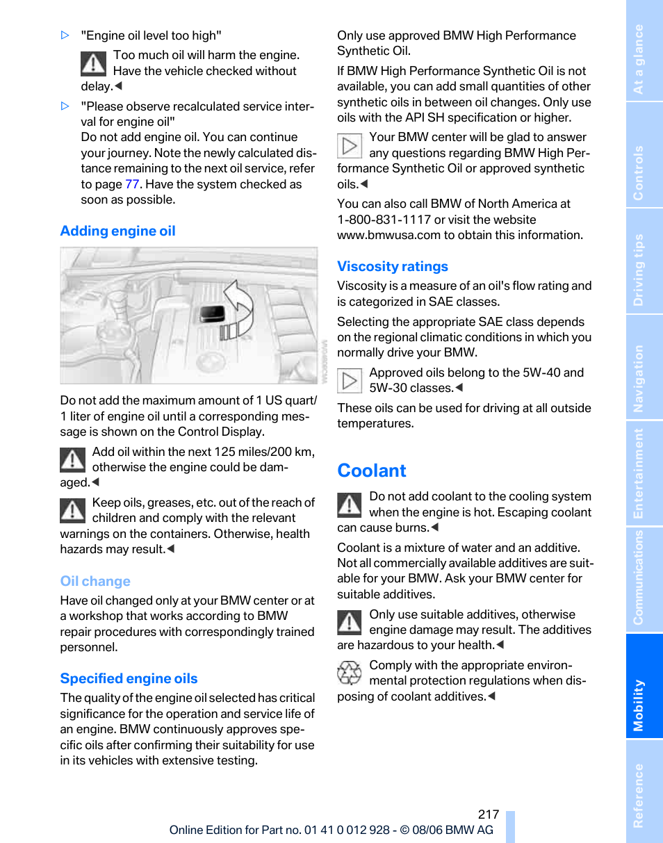 Coolant, To adding, Engine oil | Adding engine oil o, Adding engine oil below | BMW 2007 bmw 328i User Manual | Page 219 / 268