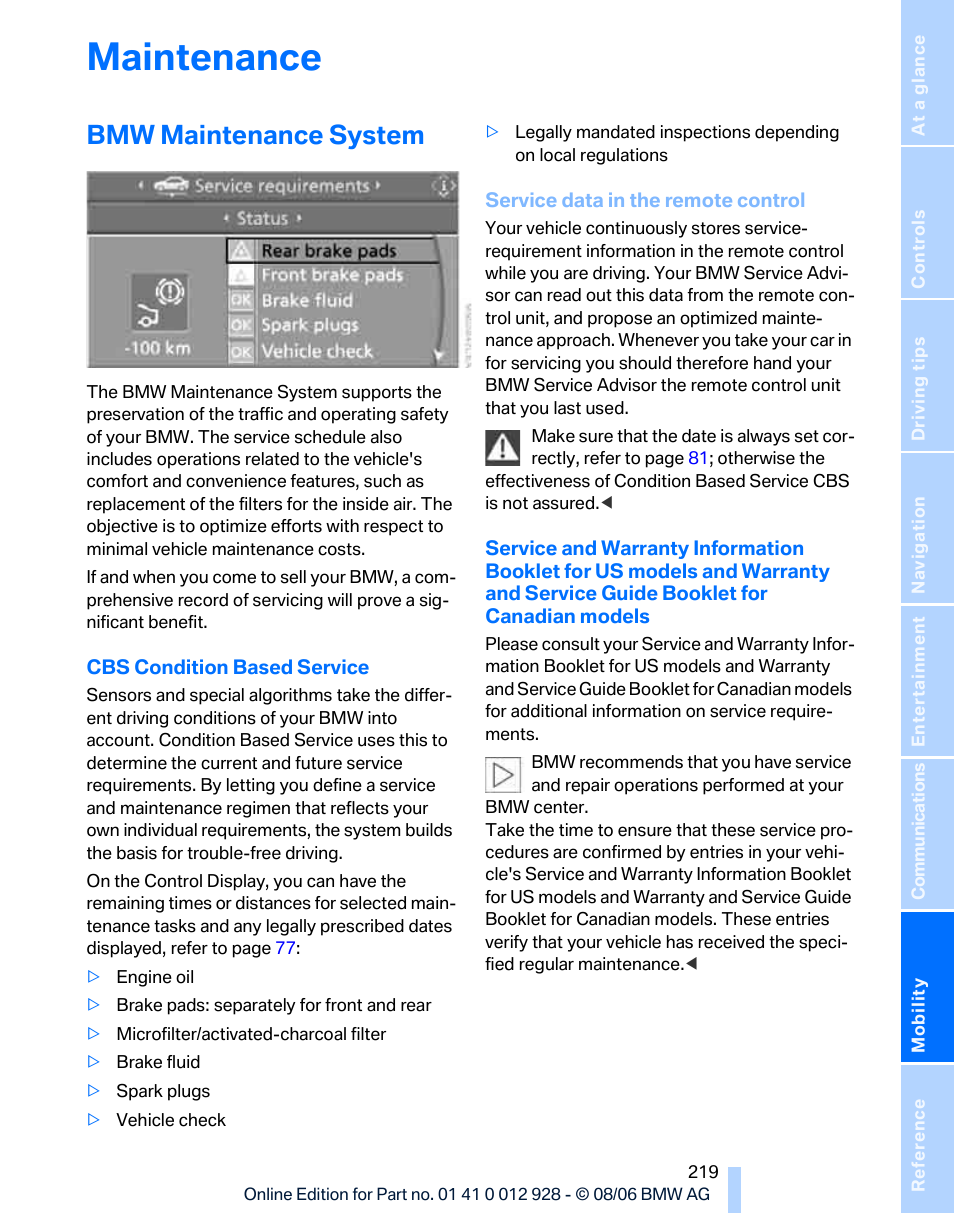 Maintenance, Bmw maintenance system, Service data in the remote control | BMW 2007 bmw 328i User Manual | Page 221 / 268