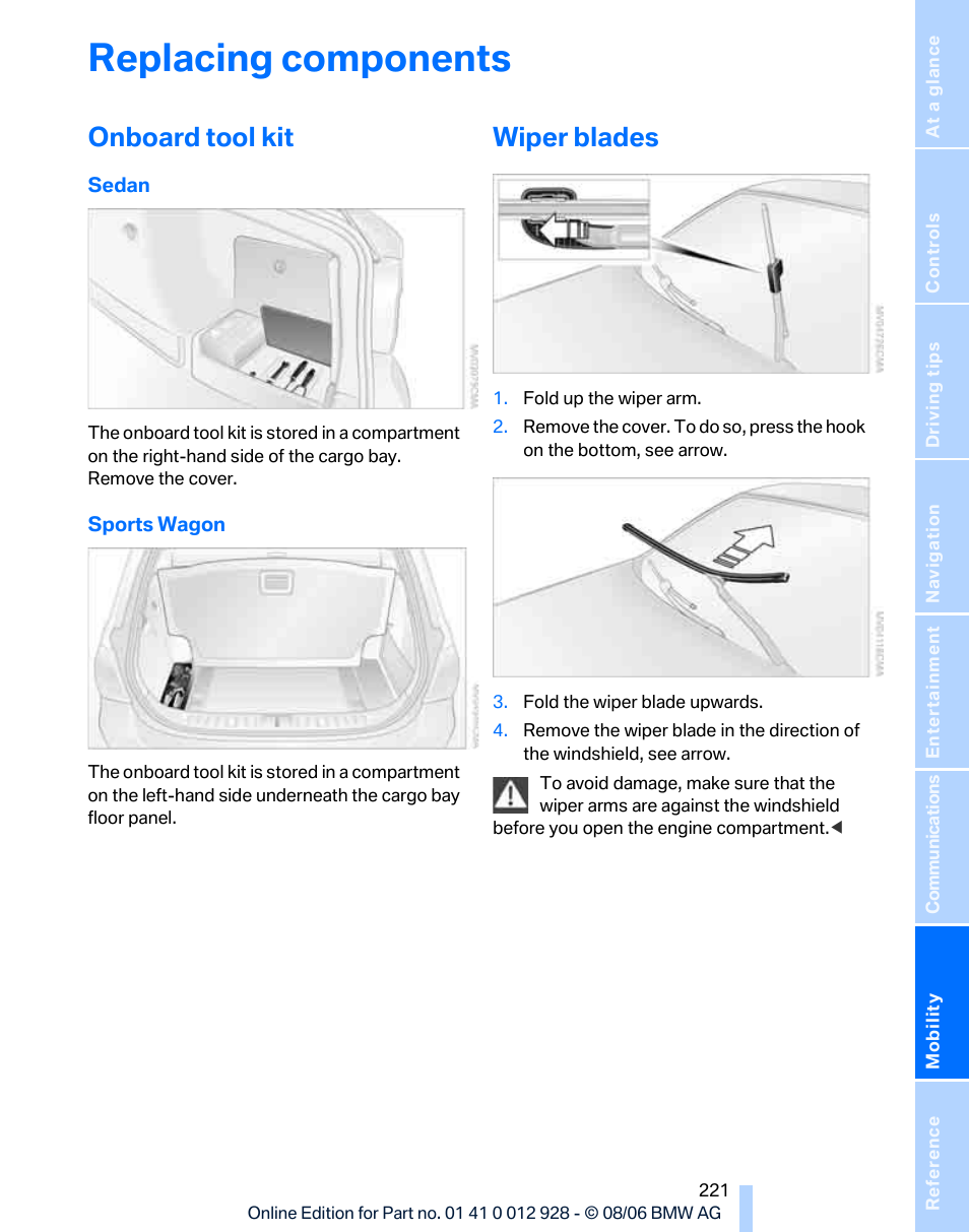 Replacing components, Onboard tool kit, Wiper blades | BMW 2007 bmw 328i User Manual | Page 223 / 268