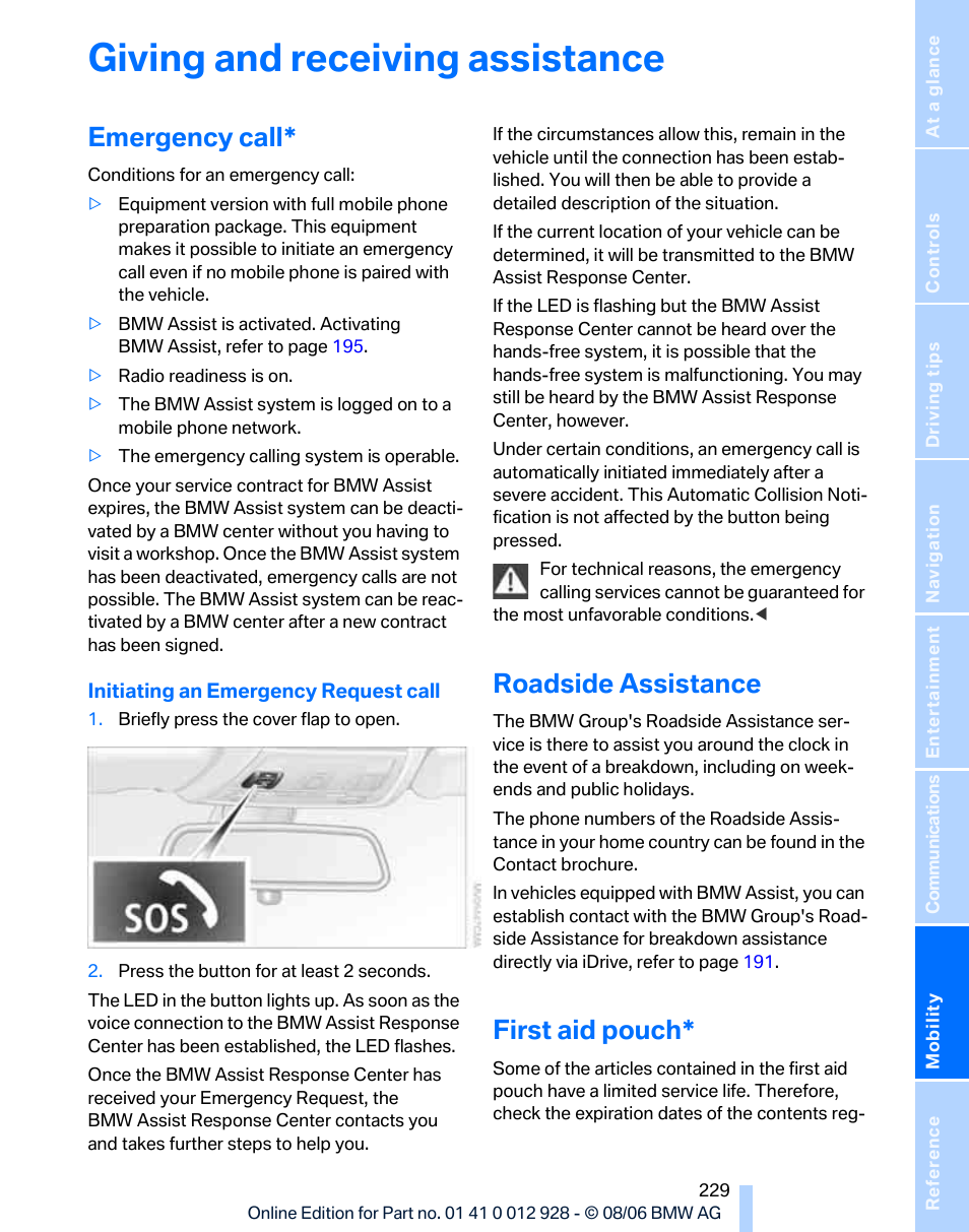 Giving and receiving assistance, Emergency call, Roadside assistance | First aid pouch | BMW 2007 bmw 328i User Manual | Page 231 / 268